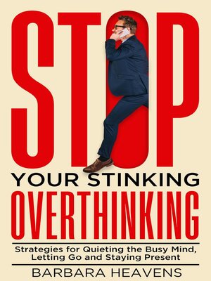 cover image of Stop Your Stinking Overthinking